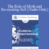 [Audio] EP17 Clinical Demonstration 08 - The Role of Myth and Re-creating Self - Jean Houston