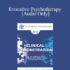 [Audio] EP17 Clinical Demonstration with Discussant 06 - Evocative Psychotherapy - Jeffrey Zeig