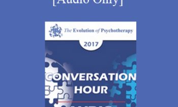 [Audio] EP17 Conversation Hour 05 - John Gottman