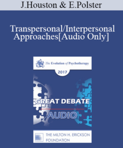 [Audio] EP17 Great Debates 03 - Transpersonal/Interpersonal Approaches - Jean Houston