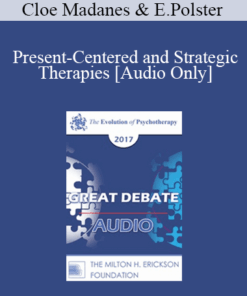 [Audio] EP17 Great Debates 10 - Present-Centered and Strategic Therapies: Commonalities and Differences - Cloe Madanes