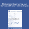 [Audio] EP17 Speech 11 - Motivational Interviewing and the Clinical Science of Carl Rogers - William Miller