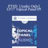 [Audio] EP17 Topical Panel 05 - PTSD - Peter Levine