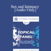 [Audio] EP17 Topical Panel 09 - Sex and Intimacy - Sue Johnson