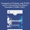 [Audio] EP17 Workshop 16 - Treatment of Patients with PTSD and Co-Occurring Psychiatric Disorders: A Constructive Narrative Perspective - Donald Meichenbaum