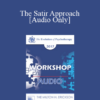 [Audio] EP17 Workshop 23 - The Satir Approach: Essence and Essentials - Maria Gomori