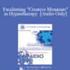 [Audio] EP85 Clinical Presentation 05 - Facilitating "Creative Moments" in Hypnotherapy - Ernest L. Rossi