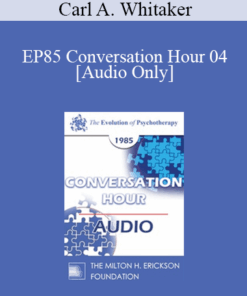 [Audio] EP85 Conversation Hour 04 - Carl A. Whitaker