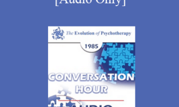 [Audio] EP85 Conversation Hour 11 - Arnold A. Lazarus
