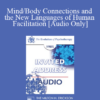 [Audio] EP85 Invited Address 02a - Mind/Body Connections and the New Languages of Human Facilitation - Ernest L. Rossi