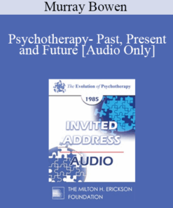 [Audio] EP85 Invited Address 03a - Psychotherapy - Past
