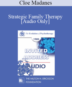 [Audio] EP85 Invited Address 09b - Strategic Family Therapy - Cloe Madanes
