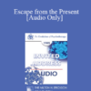 [Audio] EP85 Invited Address 11b - Escape from the Present: Transition and Storyline - Erving Polster