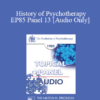 [Audio] EP85 Panel 13 - History of Psychotherapy - Rollo R. May