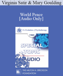 [Audio] EP85 Special Topic 03 - World Peace - Virginia Satir and Mary Goulding