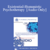 [Audio] EP85 Workshop 11 - Existential-Humanistic Psychotherapy - James F.T. Bugental