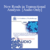 [Audio] EP85 Workshop 22 - New Roads in Transactional Analysis - Mary M. Goulding