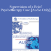 [Audio] EP90 Clinical Presentation 07 - Supervision of a Brief Psychotherapy Case - Judd Marmor