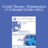 [Audio] EP90 Clinical Presentation 19 - Gestalt Therapy: Humanization of Technique - Erving Polster