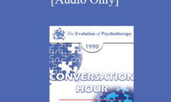 [Audio] EP90 Conversation Hour 16 - Erving Polster