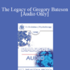 [Audio] EP90 Dialogue 03 - The Legacy of Gregory Bateson - Mara Selvini Palazzoli