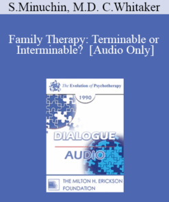 [Audio] EP90 Dialogue 11 - Family Therapy: Terminable or Interminable? - Salvador Minuchin