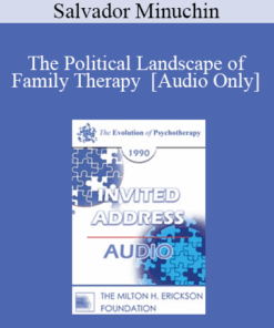 [Audio] EP90 Invited Address 02a - The Political Landscape of Family Therapy - Salvador Minuchin