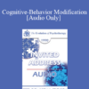 [Audio] EP90 Invited Address 03a - Cognitive-Behavior Modification: An Integrative Approach in the Field of Psychotherapy - Donald Meichenbaum