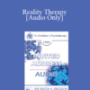 [Audio] EP90 Invited Address 08b - Reality Therapy - William Glasser