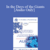 [Audio] EP90 Invited Address 11a - In the Days of the Giants: The Steps in Therapy to the Present Day - Rollo May