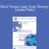 [Audio] EP90 Panel 04 - Brief Versus Long-Term Therapy - Judd Marmor