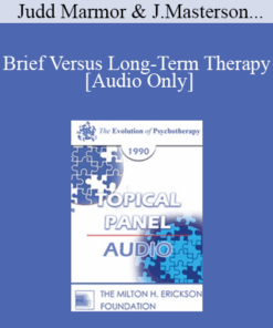 [Audio] EP90 Panel 04 - Brief Versus Long-Term Therapy - Judd Marmor