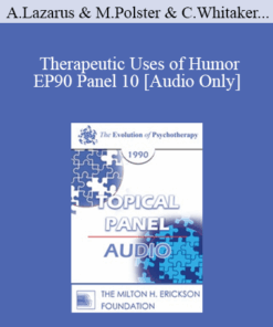 [Audio] EP90 Panel 10 - Therapeutic Uses of Humor - Arnold Lazarus