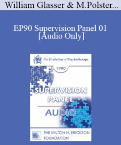 [Audio] EP90 Supervision Panel 01 - William Glasser