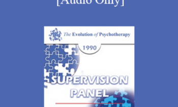 [Audio] EP90 Supervision Panel 01 - William Glasser