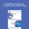 [Audio] EP90 Workshop 07 - Mind-Body Healing in Everyday life: The Ultradian Healing Response - Ernest Rossi