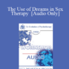 [Audio] EP90 Workshop 28 - The Use of Dreams in Sex Therapy - Helen Singer Kaplan