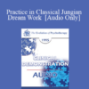 [Audio] EP95 Clinical Demonstration 07 - Practice in Classical Jungian Dream Work - James Hillman