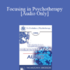 [Audio] EP95 Clinical Demonstration 18 - Focusing in Psychotherapy - Eugene Gendlin