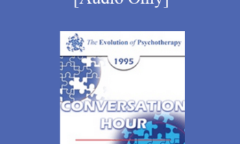 [Audio] EP95 Conversation Hour 09 - Salvador Minuchin