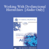 [Audio] EP95 Dialogue 01 - Working With Dysfunctional Hierarchies - Cloe Madanes