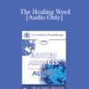 [Audio] EP95 Invited Address 02b - The Healing Word: Its Past