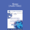 [Audio] EP95 Invited Address 03a - Shame: How to Bring a Sense of Right and Wrong Into the Family - Cloe Madanes