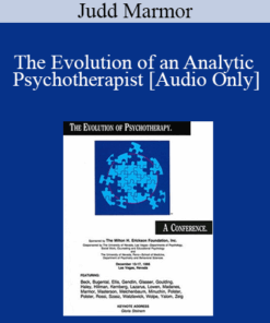 [Audio] EP95 Invited Address 06a - The Evolution of an Analytic Psychotherapist: A 50 Year Search for Conceptual Clarity in a Tower of Babel - Judd Marmor