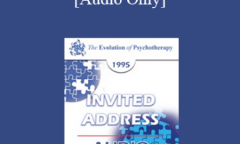 [Audio] EP95 Invited Address 08a - Insight May Cause Blindness - Paul Watzlawick