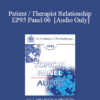 [Audio] EP95 Panel 06 - Patient / Therapist Relationship - James F.T. Bugental