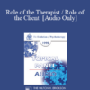 [Audio] EP95 Panel 14 - Role of the Therapist / Role of the Client - William Glasser