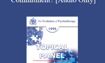 [Audio] EP95 Panel 18 - Therapeutic Neutrality or Social Commitment?