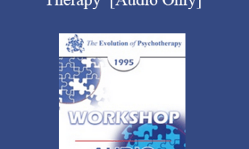 [Audio] EP95 WS01 - Supervision of Structural Family Therapy - Salvador Minuchin