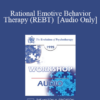 [Audio] EP95 WS19 - Rational Emotive Behavior Therapy (REBT) - Albert Ellis